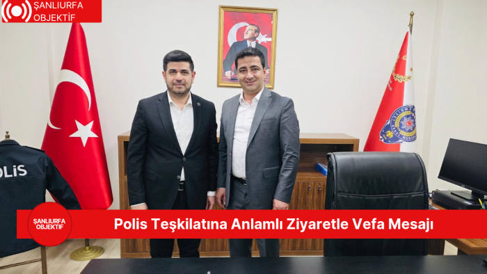 Polis Teşkilatına Anlamlı Ziyaretle Vefa Mesajı
